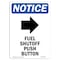 Signmission OSHA Sign, 24" H, Aluminum, Fuel Shutoff Push Button Sign With Symbol, Portrait, 1824-V-12946 OS-NS-A-1824-V-12946 - alternate 1